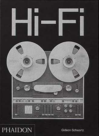 Hi-Fi: The History of High-End Audio