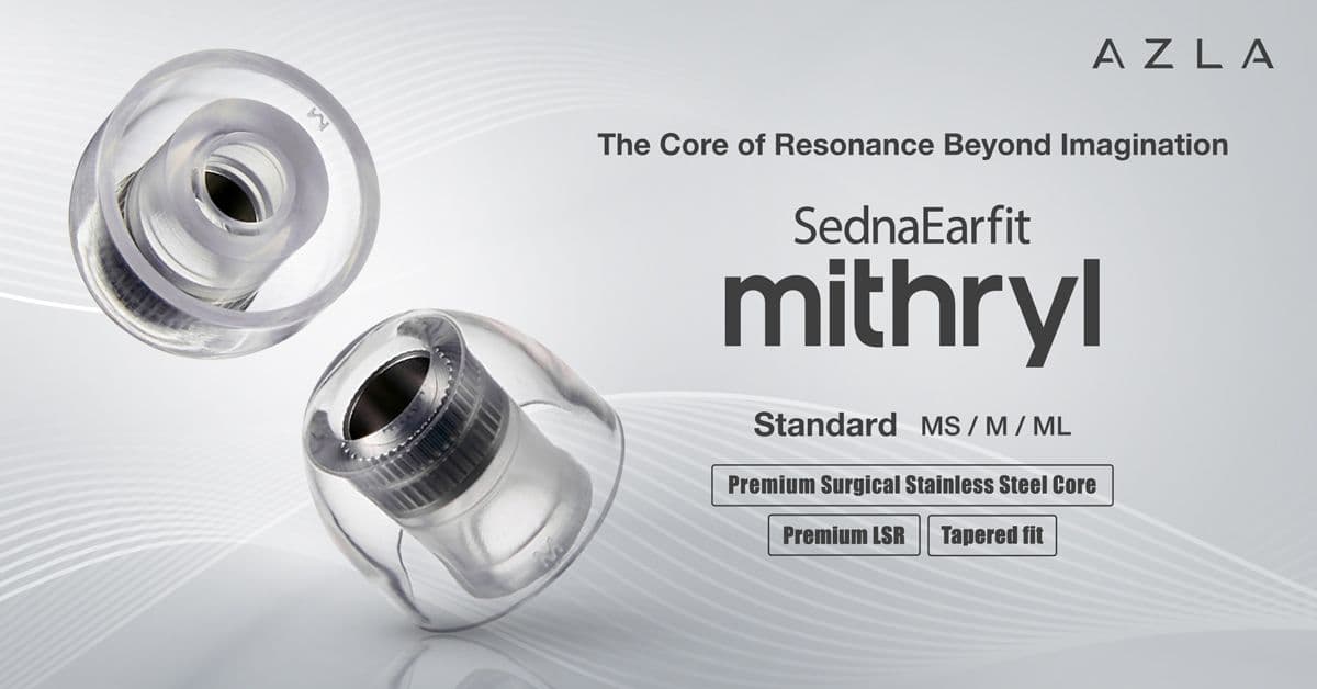 AZLA Launches SednaEarfit mithryl Ear Tips with Hybrid Stainless Design
